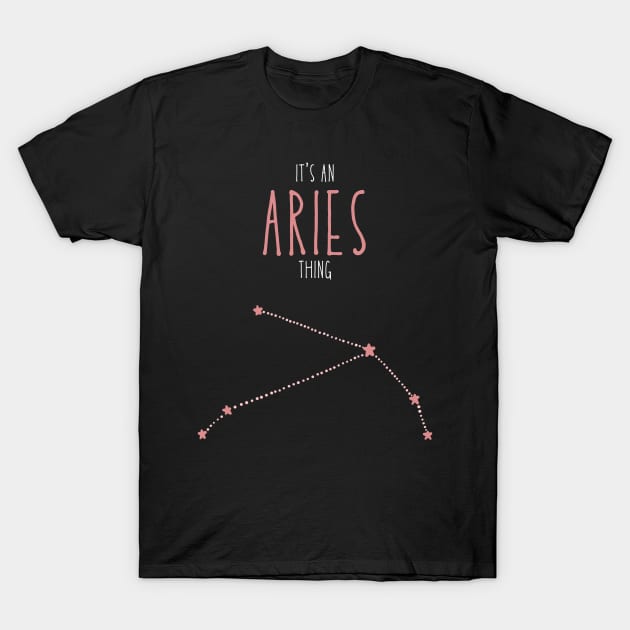 It's an Aries Thing T-Shirt by Jabir